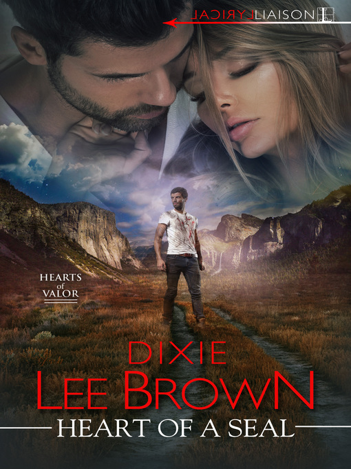 Title details for Heart of a SEAL by Dixie Lee Brown - Available